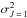 \hbox{$\sigma^2_{J\,=\,1} $}