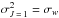 \hbox{$\sigma^2_{J\,=\,1}= \sigma_w$}