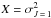 \hbox{$X= \sigma^2_{J\,=\,1}$}