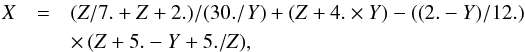 \begin{eqnarray} \label{eq_D_depolarization_inverse} X &=& (Z/7.+Z+2.)/(30./Y)+(Z+4. \times Y)-((2.-Y)/12.) \nonumber \\ && \times\, (Z+5.-Y+5./Z) , \end{eqnarray}