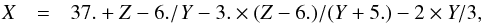 \begin{eqnarray} \label{eq_D_transferk0J32J52_inverse} X&=& 37.+Z-6./Y-3. \times (Z-6.)/(Y+5.)-2 \times Y/3, \end{eqnarray}