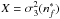 \hbox{$X= \sigma^2_{3} (n^{*}_{f}) $}
