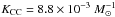 \hbox{$K_{\rm CC}=8.8\times 10^{-3}~{M}_{\odot}^{-1}$}
