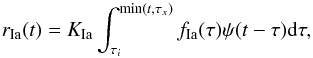 \begin{equation} \label{sniaeq} r_{\rm Ia}(t) = K_{\rm Ia}\int_{\tau_{i}}^{{\rm min}(t,\tau_{x})} f_{\rm Ia}(\tau) \psi(t- \tau){\rm d}{\tau} , \end{equation}