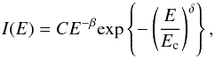 \begin{equation} I(E)=CE^{-\beta}\mathrm{exp}\left\{ -\left(\frac{E}{E_{\mathrm{c}}}\right)^{\delta}\right\} ,\label{eq:spectrum fitting function} \end{equation}