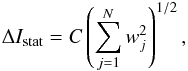 \appendix \setcounter{section}{1} \begin{eqnarray*} \Delta I_{\mathrm{stat}}=C\left(\sum_{j=1}^{N}w_{j}^{2}\right)^{1/2}, \end{eqnarray*}