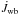 \hbox{$\dot J_{\rm wb}$}