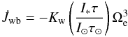 \begin{eqnarray} \label{modkawwb} \dot J_{\rm wb} = - K_{\rm w} \left(\frac{I_* \tau}{{I_{\odot} \tau_{\odot}}} \right) \Omega_{\rm e}^3 \end{eqnarray}