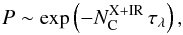\begin{equation} \label{eq:escapeprobab} P\sim \exp\left(-N_\mathrm{C}^\mathrm{X+IR}\,\tau_\lambda\right) , \end{equation}