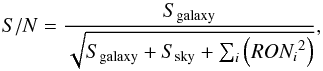 \begin{equation} S/N=\frac{S_{\rm galaxy}}{\sqrt{S_{\rm galaxy}+S_{\rm sky}+\sum_{i}{\left({RON_{i}}^2\right)}}} , \end{equation}