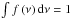 \hbox{$\intop f\left(\nu\right){\rm d}\nu=1$}