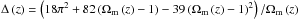 \hbox{$\Delta\left(z\right)=\left(18\pi^{2}+82\left(\Omega_{\rm m}\left(z\right)-1\right)-39\left(\Omega_{\rm m}\left(z\right)-1\right)^{2}\right)/\Omega_{\rm m}\left(z\right)$}