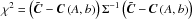 \hbox{$\chi^{2}=\left(\tilde{\boldsymbol{C}}-\boldsymbol{C}\left(A,b\right)\right)\Sigma^{-1}\left(\tilde{\boldsymbol{C}}-\boldsymbol{C}\left(A,b\right)\right)$}