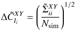 \begin{equation} \Delta\tilde{C}_{l_{i}}^{XY}=\left(\frac{\tilde{\Sigma}_{ii}^{XY}}{N_{\rm sim}}\right)^{1/2} \end{equation}