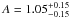 \hbox{$A=1.05_{-0.15}^{+0.15}$}