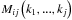 \hbox{$M_{ij}\left(k_{1},...,k_{j}\right)$}