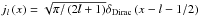 \hbox{$j_{l}\left(x\right)=\sqrt{\pi/\left(2l+1\right)}\delta_{\rm Dirac}\left(x-l-1/2\right)$}