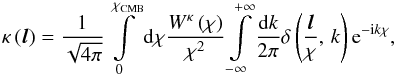\begin{equation} \kappa\left(\boldsymbol{l}\right)=\frac{1}{\sqrt{4\pi}}\intop_{0}^{\chi_{\rm CMB}}{\rm d}\chi\frac{W^{\kappa} \left( \chi\right)} {\chi^{2}} \intop_{-\infty}^{+\infty} \frac{{\rm d}k}{2\pi}\delta\left(\frac{\boldsymbol{l}}{\chi},\,k\right){\rm e}^{-{\rm i}k\chi} , \end{equation}