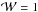 \hbox{$\mathcal{W}=1$}