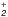 \hbox{$_{\mathsfsl 2}^+$}