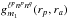 \hbox{${g_{m_{1}}^{\ell^{p} n^{p} n^{q}} (r_{p} , r_{a})}$}