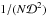 \hbox{${1/(N \mathcal{D}^{2}) }$}