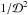 \hbox{${1/ \mathcal{D}^{2} }$}