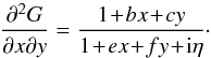 \appendix \setcounter{section}{2} \begin{equation} \frac{\partial^{2} G}{\partial x \partial y} = \frac{1 \!+\! b x \!+\! c y}{1 \!+\! e x \!+\! f y \!+\! {\rm i} \eta} \cdot \label{property_G_aleph} \end{equation}