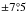 \hbox{$\pm 7\fdg5$}