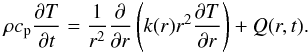 \begin{eqnarray} \rho c_{\rm p} \frac{\partial T}{\partial t}=\frac{1}{r^{2}}\frac{\partial}{\partial r} \left( k(r) r^{2} \frac{\partial T}{\partial r}\right) + Q(r,t) \text{.} \label{wlg} \end{eqnarray}