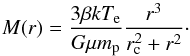 \begin{equation} M(r) = \frac{3 \beta k T_{\rm e}}{G \mu m_{\rm p}} \frac{r^3}{r_{\rm c}^2+r^2}\cdot \label{eq:xray} \end{equation}