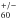 \hbox{$_{60}^{+/-}$}