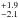 \hbox{$_{-2.1}^{+1.9}$}