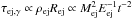 \hbox{$\tau_{\ej,\gamma}\propto \rho_\ej R_\mathrm{ej} \propto \Mej^{2}\Eej^{-1} t^{-2}$}