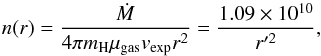 \begin{equation} \label{eq16} n(r)= {\dot{M} \over{4\pi m_{\rm H} \mu_{\rm gas} v_{\exp} r^2}} = {1.09 \times 10^{10} \over {r'^2}}, \end{equation}