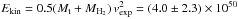 \hbox{$E_{\rm kin} = 0.5 (M_{\rm {t}}+M_{\rm {H_2}})\, v_{\rm exp}^2 = (4.0 \pm 2.3) \times 10^{50}$}