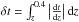 \hbox{$\delta t = \int^{0.4}_z \left| \frac{{\rm d}t}{{\rm d}z} \right| {\rm d}z$}