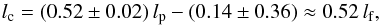 \begin{equation} l_{\mathrm c} = (0.52\pm0.02)\,l_{\mathrm p}-(0.14\pm0.36) \approx 0.52\,l_{\mathrm f}, \label{eq:lc-lp_circle} \end{equation}