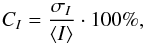 \begin{equation} C_I=\frac{\sigma_I}{\left\langle I \right\rangle} \cdot 100\%, \label{equation1} \end{equation}