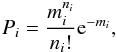 \begin{eqnarray} P_i = \frac{m_i^{n_i}}{n_i!}\text{e}^{-m_i}, \end{eqnarray}