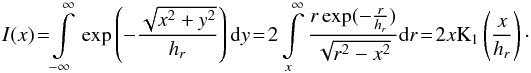 \begin{eqnarray} {I}(x) \!=\! \int\limits_{-\infty}^{\infty}\,\exp\left(-\frac{\sqrt{x^2+y^2}}{h_r}\right)\text{d}y\! =\! 2\int\limits_{x}^{\infty} \frac{r\exp(-\frac{r}{h_r})}{\sqrt{r^2-x^2}}\text{d}r \!=\! 2x \text{K}_1\left(\frac{x}{h_r}\right)\cdot \end{eqnarray}
