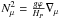 \hbox{$N^2_\mu={{g\varphi \over H_P}}\nabla_\mu$}