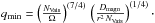 \hbox{$q_\text{min}=\left(\frac{N_\text{Vais}}{\Omega}\right)^{(7/4)}\,\left(\frac{D_\text{magn} }{r^2\,N_\text{Vais}}\right)^{(1/4)}\cdot$}
