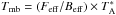 \hbox{$T_{\rm mb} = (F_{\rm eff} / B_{\rm eff}) \times T^*_{\rm A}$}