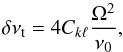 \begin{equation} \delta\nu_{\rm t} = 4 C_{k\ell} \frac{\Omega^2}{\nu_0}, \end{equation}