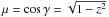\hbox{$\mu = \cos \gamma = \sqrt{1-z^2}$}