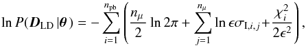 \begin{equation} \llh(\Dld|\pvec) = - \sum_{i=1}^{\npb} \left( \frac{\nip}{2} \ln 2\pi + \sum_{j=1}^{\nip} \ln\epsilon\sigma_{\mathrm{I},i,j}\! +\! \frac{\chi^2_i}{2\epsilon^2} \right), \end{equation}