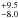 \hbox{$^{+9.5}_{-8.0}$}