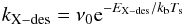 \begin{eqnarray} \label{eq:des} k_{\rm X-des}=\nu_0 {\rm e}^{-E_{\rm X-des}/k_{\rm b}T_{\rm s}} \end{eqnarray}