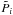 \hbox{$\tilde{P}_i$}